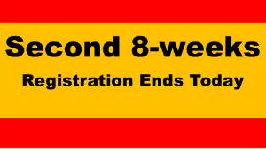 Second 8-Weeks Registration Ends