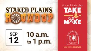 Second Saturday at the Museum: Take and Make