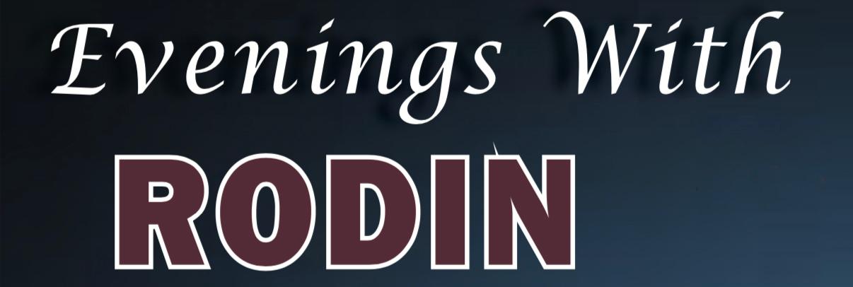 Evenings with Rodin
