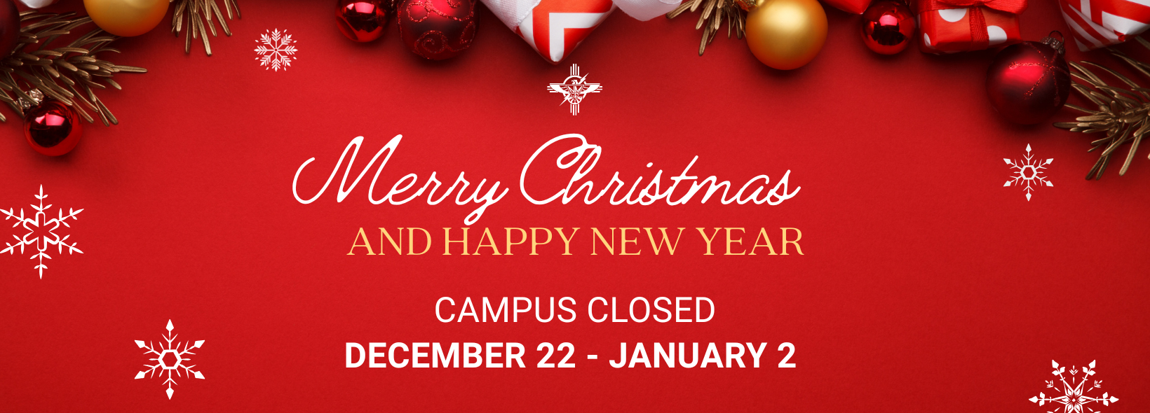 Campus Closed for Holiday break