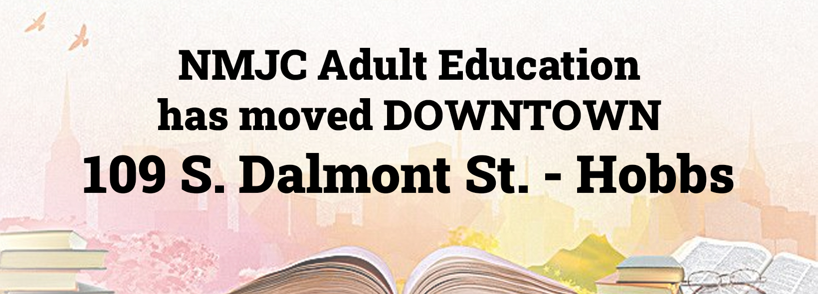 Adult Basic Education has moved locations. 